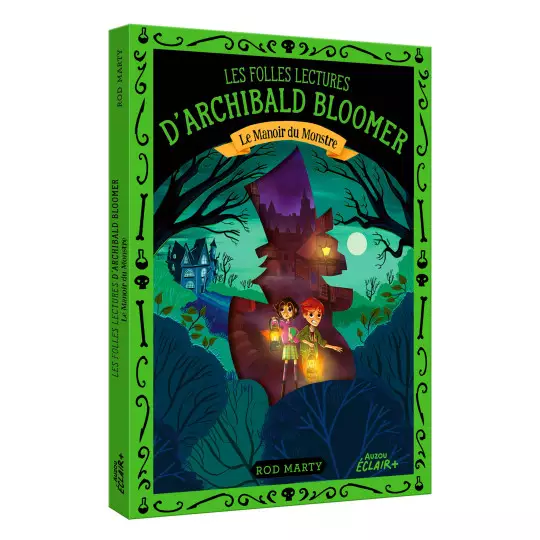 Les Folles lectures d’Archibald Bloomer – Le Manoir du Monstre