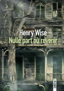 NullePartOuRevenir-HenryWise